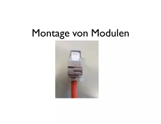 Presentation: Montage von Modulen