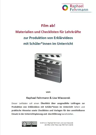 Handbuch: Film ab! Materialien und Checklisten für Lehrkräfte zur Produktion von Erklärvideos mit Schüler*innen im Unterricht