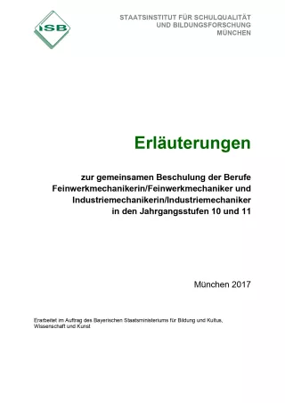Unterrichtsplanung: Erläuterungen zur gemeinsamen Beschulung der Berufe Feinwerkmechaniker/-in und Industriemechaniker/-in
