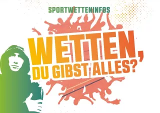 Broschuere: Wetten, Du gibst alles? Sportwettenflyer