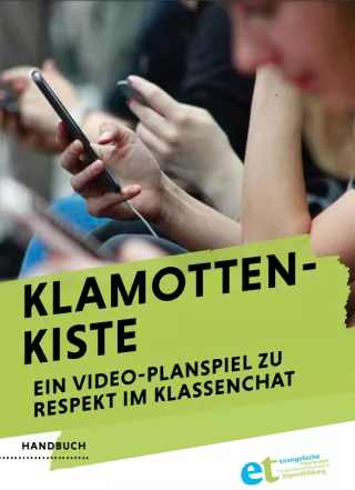 Arbeitsblatt: Klamottenkiste - Ein Video-Planspiel zu Respekt im Klassenchat (Handbuch)