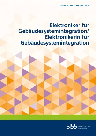 Broschuere: Ausbildung gestalten: Elektroniker/in für Gebäudesystemintegration