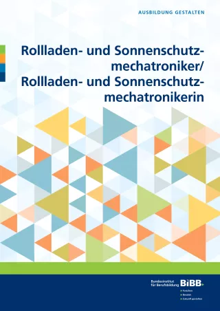 Broschuere: Ausbildung gestalten: Rollladen- und Sonnenschutzmechatroniker/in