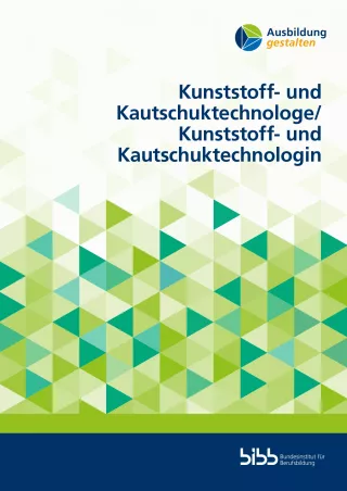 Broschuere: Ausbildung gestalten: Kunststoff- und Kautschuktechnologe/technologin