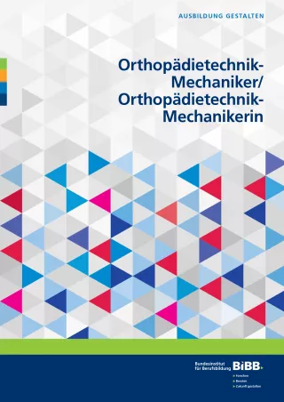 Broschuere: Ausbildung gestalten: Orthopädietechnik-Mechaniker/in