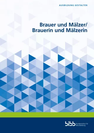 Broschuere: Ausbildung gestalten: Brauer/in und Mälzer/in