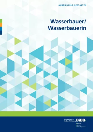 Broschuere: Ausbildung gestalten: Wasserbauer/in