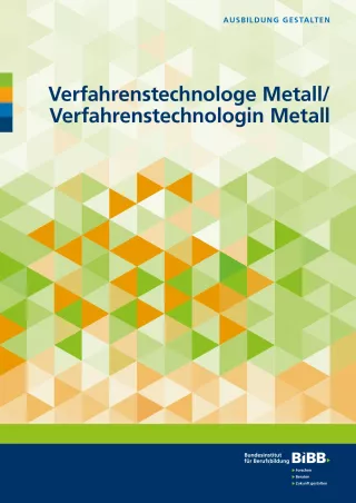 Broschuere: Ausbildung gestalten: Verfahrenstechnologe/technologin Metall