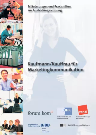 Broschuere: Kaufmann/frau für Marketingkommunikation: Erläuterungen und Praxishilfen zur Ausbildungsordnung