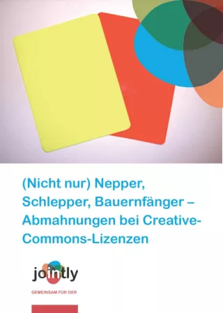 Broschuere: Heft 6: (Nicht nur) Nepper, Schlepper, Bauernfänger – Abmahnungen bei Creative-Commons-Lizenzen