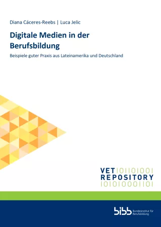 Broschuere: Digitale Medien in der Berufsbildung: Beispiele guter Praxis aus Lateinamerika und Deutschland