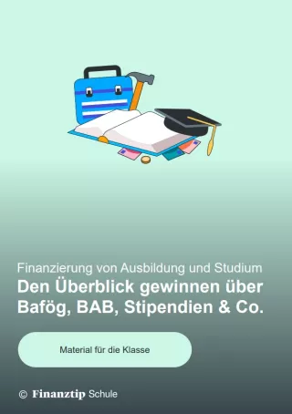 Unterrichtsbaustein: Finanzierung von Ausbildung und Studium – Unterrichtsmaterial. Den Überblick gewinnen über Bafög, BAB, Stipendien und Co. (ZIP-Datei)