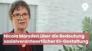 Video: Nicola Marsden über die Bedeutung sozialverantwortlicher KI-Gestaltung