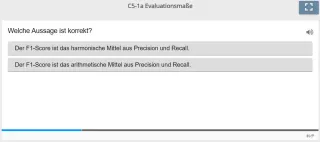 Lernspiel: C5-1 Single Choice: Berechnen Sie den F1-Score (Quiz zum Video)