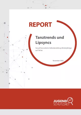 Broschuere: Report: Tanztrends und Lipsyncs - Sexuell konnotierte Selbstdarstellung Minderjähriger auf TikTok