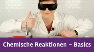 Video: Chemische Reaktionen Teil 1 | Basics