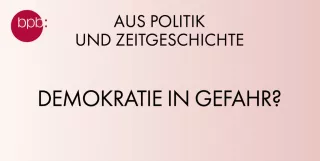 Audio: APuZ Podcast: Demokratie in Gefahr?