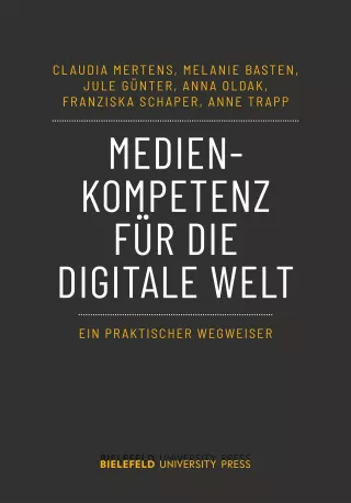 Handbuch: Medienkompetenz für die digitale Welt Ein praktischer Wegweiser