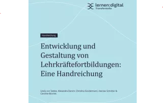 Handreichung: Entwicklung und Gestaltung von Lehrkräftefortbildungen: Eine Handreichung