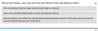 Lernspiel: C9-1 Single Choice: Probleme mit Batches. Quiz zum Video