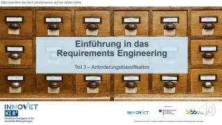 Presentation: G2-3 Einführung in das Requirement Engineering: Teil 3 - Anforderungsklassifikation. Folien zum Video