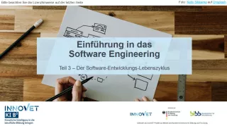 Presentation: G1-3 Einführung in das Software Engineering: Teil 3 - Der Software-Entwicklungs-Lebenszyklus. Folien zum Video