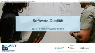Presentation: G4-1 Software-Qualität: Teil 1 - Software-Qualitätsattribute. Folien zum Video