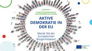 Unterrichtsbaustein: Aktive Demokratie in der EU – werde Teil der Europäischen Bürgerinitiative | Lektion 1
