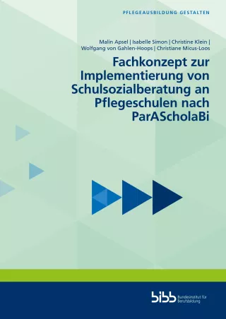 Handreichung: Fachkonzept zur Implementierung von Schulsozialberatung an Pflegeschulen nach ParAScholaBi