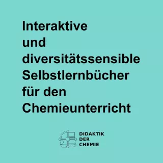 Bild: Interaktive und diversitätssensible Selbstlernbücher für den Chemieunterricht