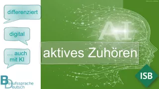 Presentation: Aktives Zuhören - differenziert, digital auch mit KI