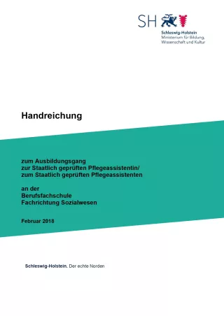 Handreichung: Handreichung zum Ausbildungsgang zur staatlich geprüften Pflegeassistentin/ zum staatlich geprüften Pflegeassistenten