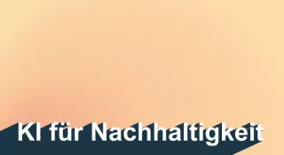 Video: KI und Nachhaltigkeit | 07 | KI für Nachhaltigkeit (MP4)