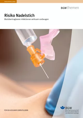 Broschuere: Risiko Nadelstich: Blutübertragbaren Infektionen wirksam vorbeugen