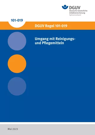 Broschuere: DGUV Regel 101-019 - Umgang mit Reinigungs- und Pflegemitteln