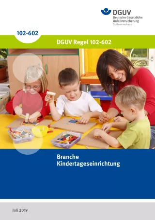Broschuere: DGUV Regel 102-602 - Branche Kindertageseinrichtung