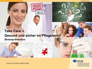 Presentation: Take Care Stressprävention: Gesund und sicher im Pflegeberuf (Folien)