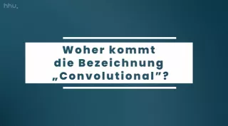 Video: Bildklassifikation und Bildsegmentierung | 05 | Woher kommt die Bezeichnung „Convolutional”? (MP4)