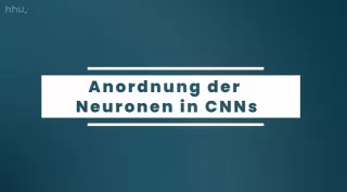Video: Bildklassifikation und Bildsegmentierung | 05 | Anordnung der Neuronen in CNNs (MP4)