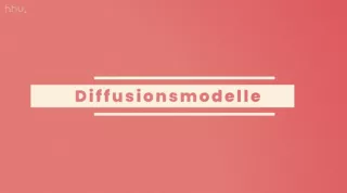 Kurs: Generative Modelle | 03 | Diffusionsmodelle (PDF)