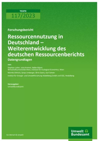 Broschuere: Ressourcennutzung in Deutschland: Weiterentwicklung des Ressourcenberichts 2022 - Datengrundlagen