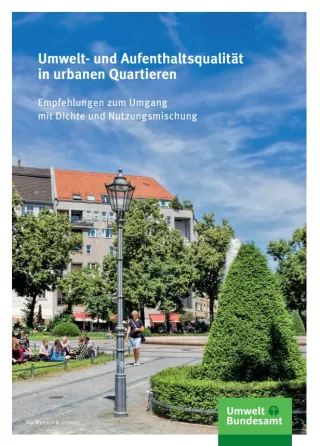 Broschuere: Umwelt- und Aufenthaltsqualität in urbanen Quartieren