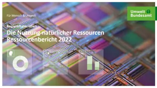 Presentation: Die Nutzung natürlicher Ressourcen: Ressourcenbericht 2022 - Präsentation