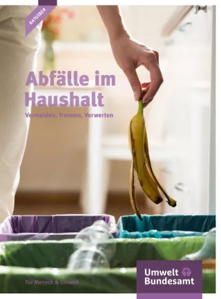 Broschuere: Abfälle im Haushalt: Vermeiden, Trennen, Verwerten