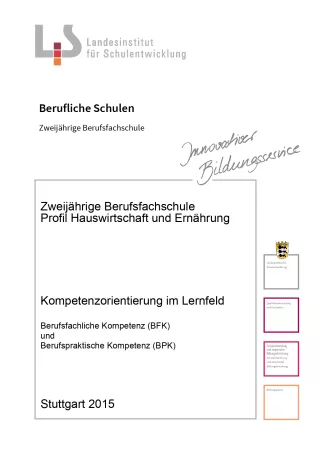 Handreichung: Berufsfachschule Hauswirtschaft und Ernährung: Kompetenzorientierung im Lernfeld (ZIP-Datei)