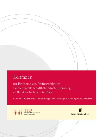 Handreichung: Leitfaden zur Erstellung von Prüfungsaufgaben für die zentrale schriftliche Abschlussprüfung an Berufsfachschulen für Pflege
