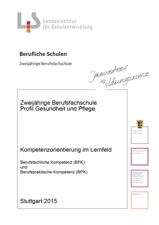 Handreichung: Berufsfachschule Gesundheit und Pflege: Kompetenzorientierung im Lernfeld (ZIP-Datei)