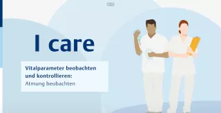 Video: I care Pflege | Pflegebasismaßnahmen | Die Atmung beobachten (Video)