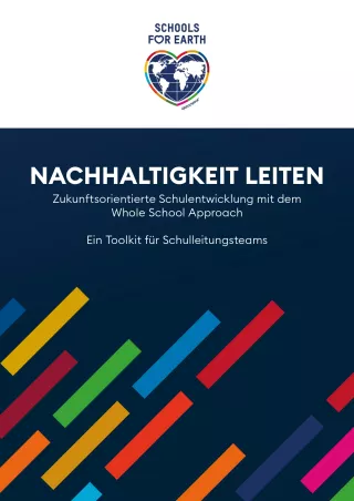 Broschuere: Nachhaltigkeit leiten: Zukunftsorientierte Schulentwicklung mit dem Whole School Approach