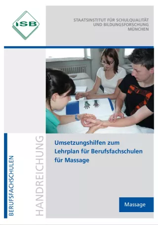 Handreichung: Umsetzungshilfen zum Lehrplan für Berufsfachschulen für Massage